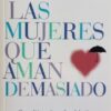 Las mujeres que aman demasiado