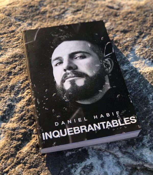Libro Inquebrantables de Daniel Habif