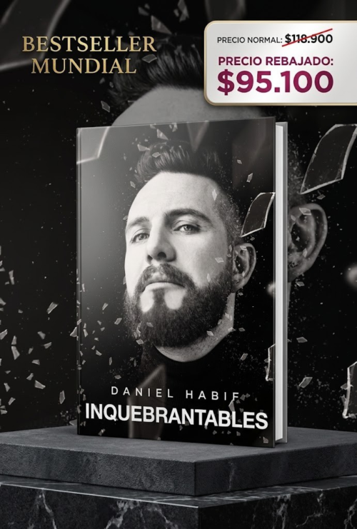 📖 Libro Inquebrantables de Daniel Habif | El Manifiesto que Despierta al Héroe que Llevas Dentro