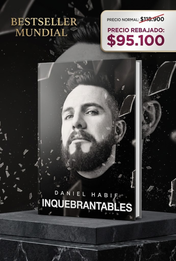 📖 Libro Inquebrantables de Daniel Habif | El Manifiesto que Despierta al Héroe que Llevas Dentro
