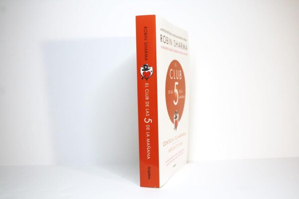 Libro El Club de las 5 de la Mañana - Robin Sharma | Transforma tu Rutina | Lomo